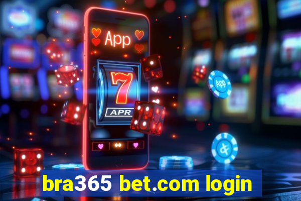 bra365 bet.com login